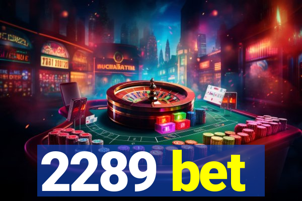 2289 bet